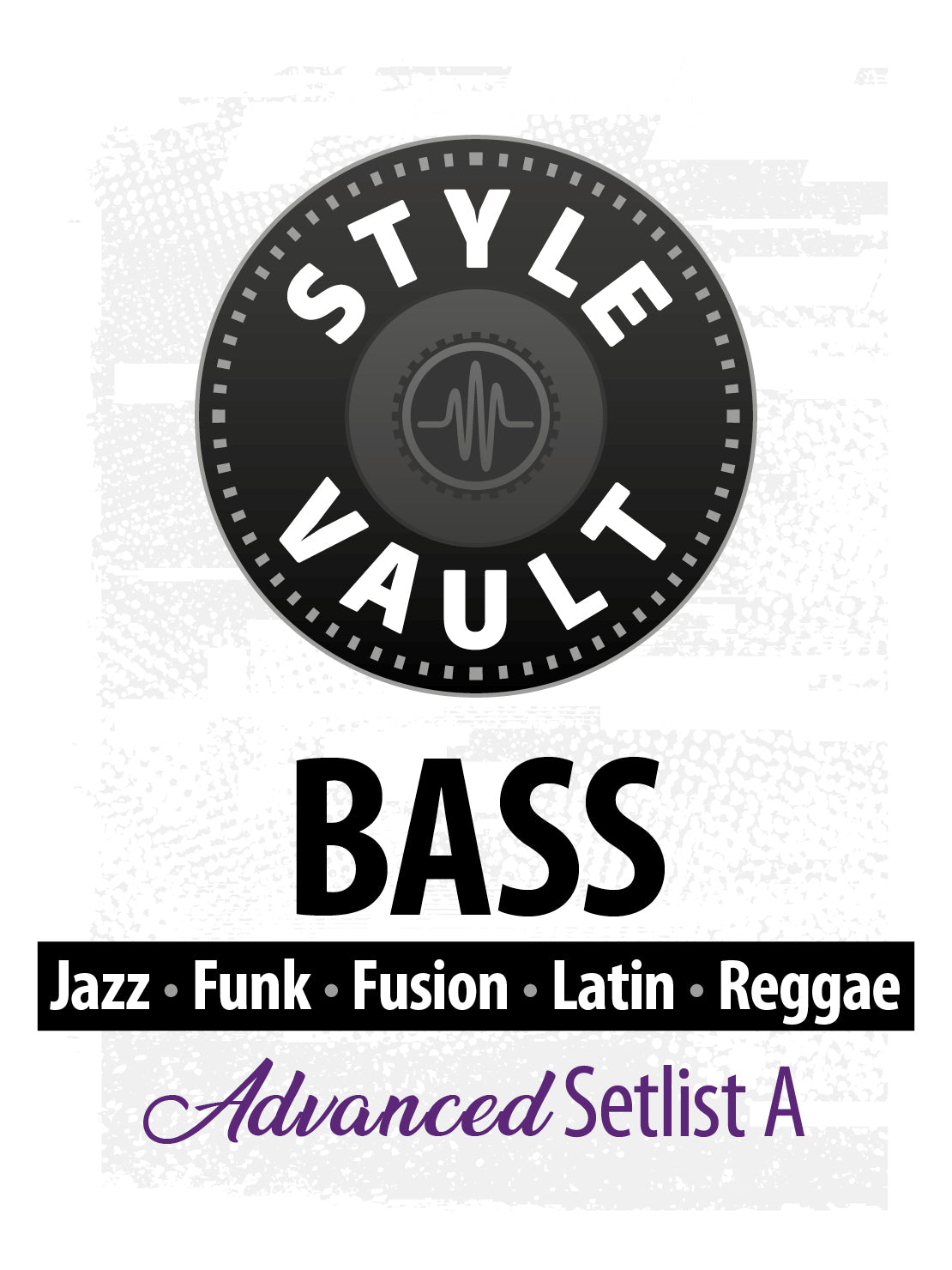 Jazz, Funk, Fusion, Latin, Reggae - Advanced | Bass Style Vault Setlist A