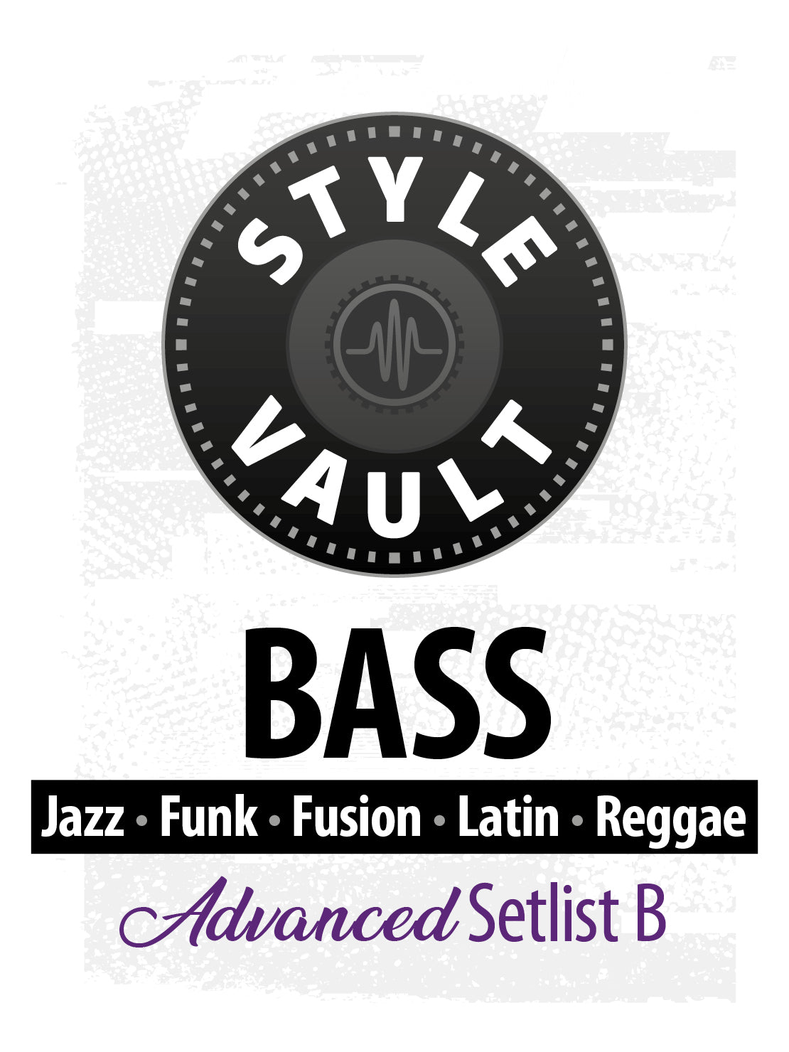 Jazz, Funk, Fusion, Latin, Reggae - Advanced | Bass Style Vault Setlist B