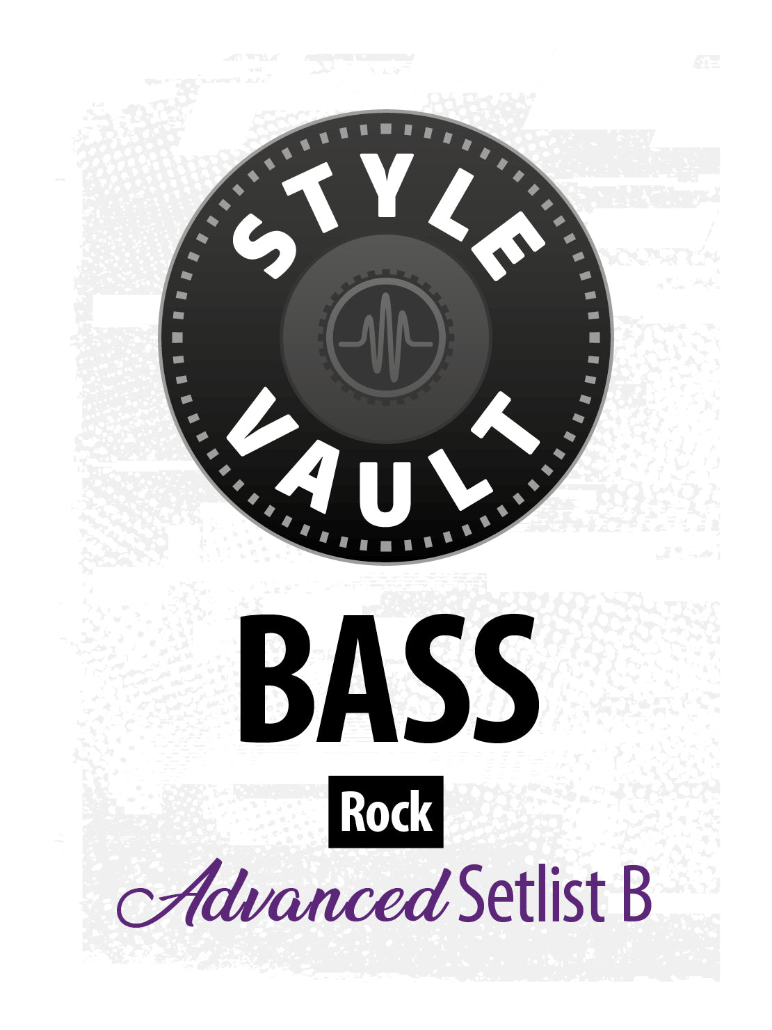 Rock - Advanced | Bass Style Vault Setlist B