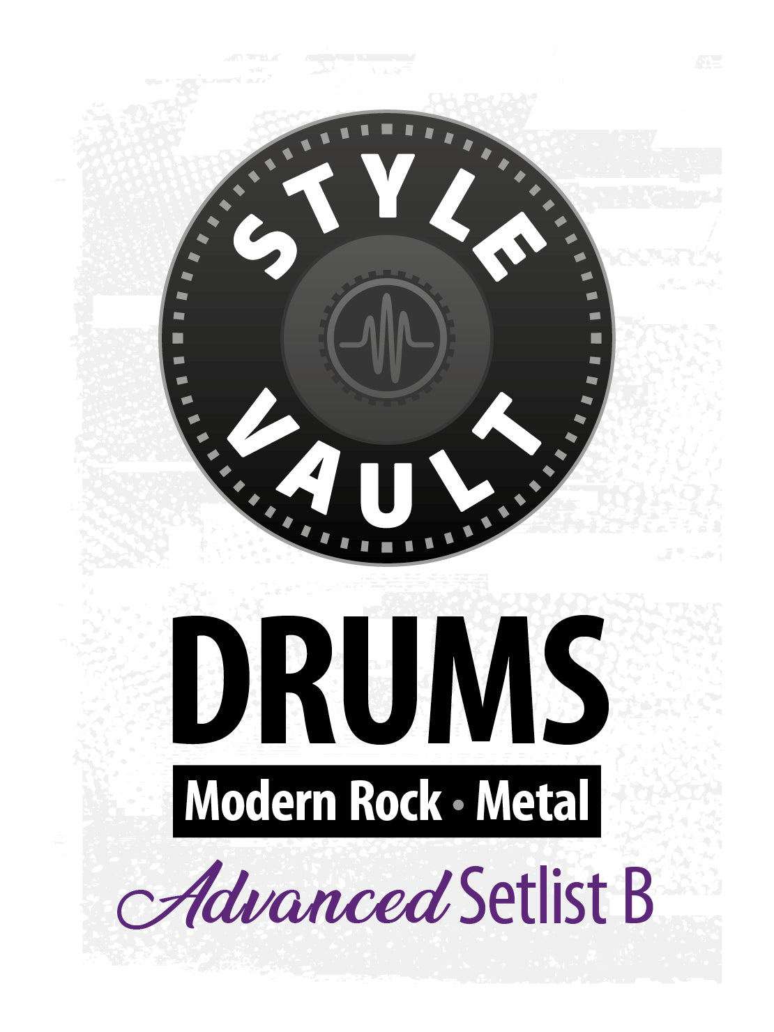 Modern Rock, Metal - Advanced | Drums Style Vault Setlist B