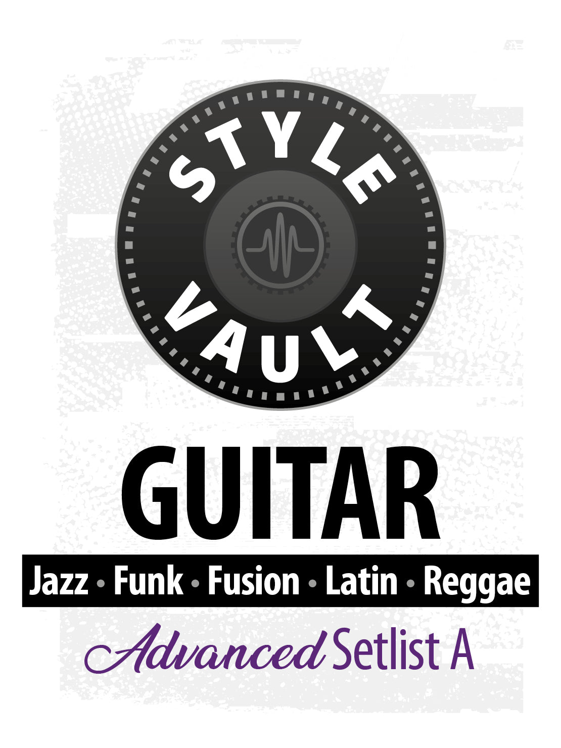 Jazz, Funk, Fusion, Latin, Reggae - Advanced | Guitar Style Vault Setlist A