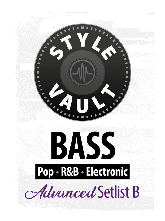 Pop, R&B, Electronic - Advanced | Bass Style Vault Setlist B