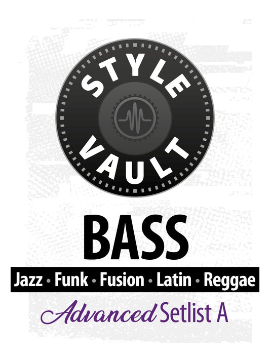 Jazz, Funk, Fusion, Latin, Reggae - Advanced | Bass Style Vault Setlist A
