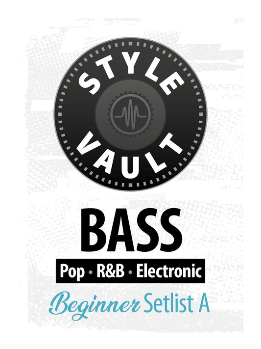 Pop, R&B, Electronic - Beginner | Bass Style Vault Setlist A
