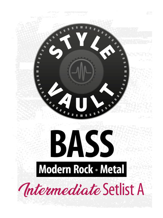 Modern Rock, Metal - Intermediate | Bass Style Vault Setlist A