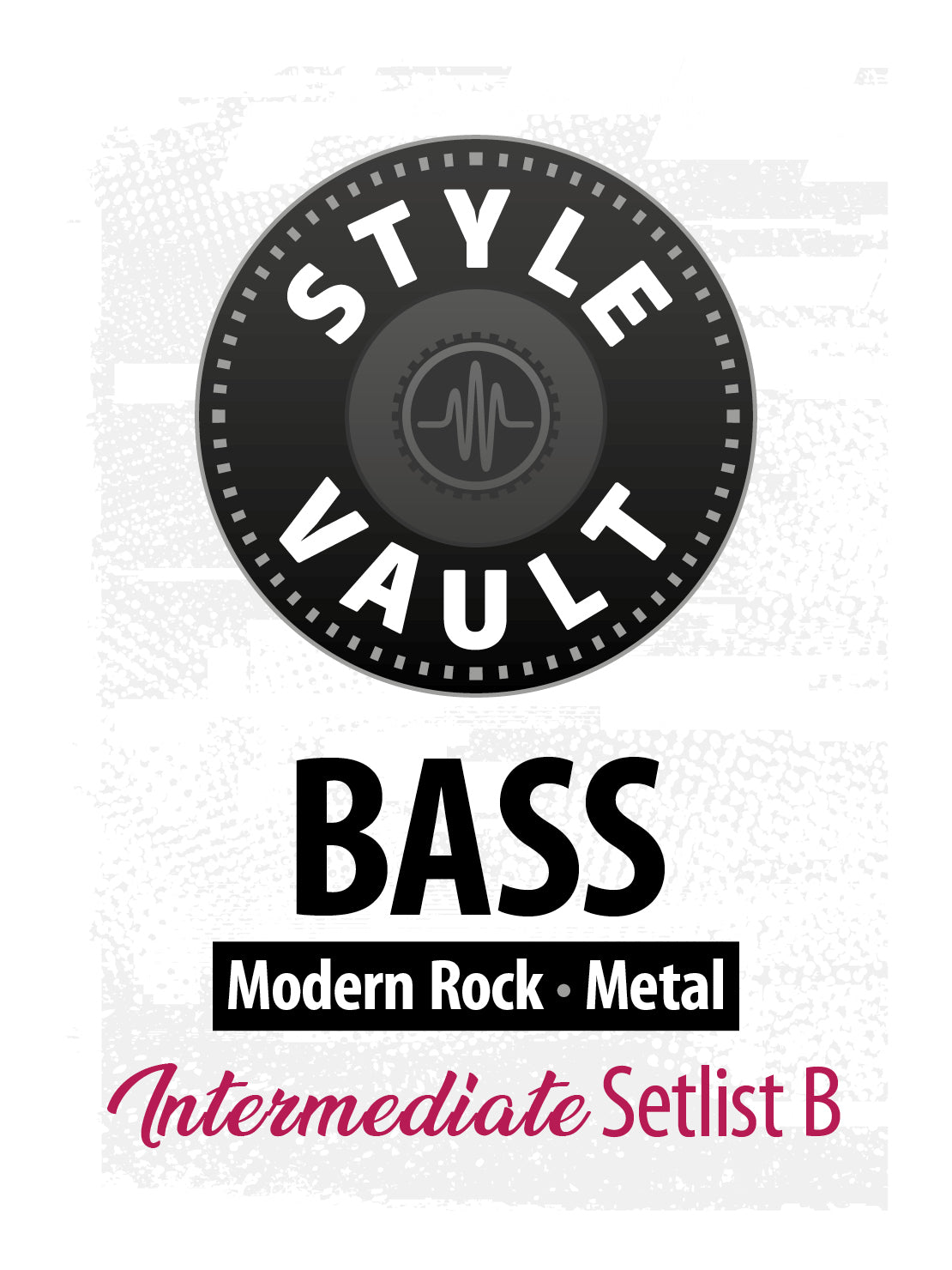 Modern Rock, Metal - Intermediate | Bass Style Vault Setlist B