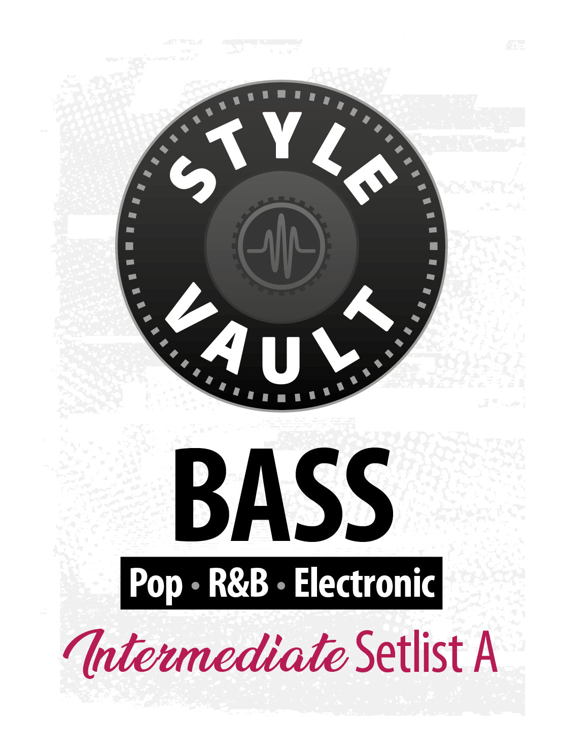 Pop, R&B, Electronic - Intermediate | Bass Style Vault Setlist A