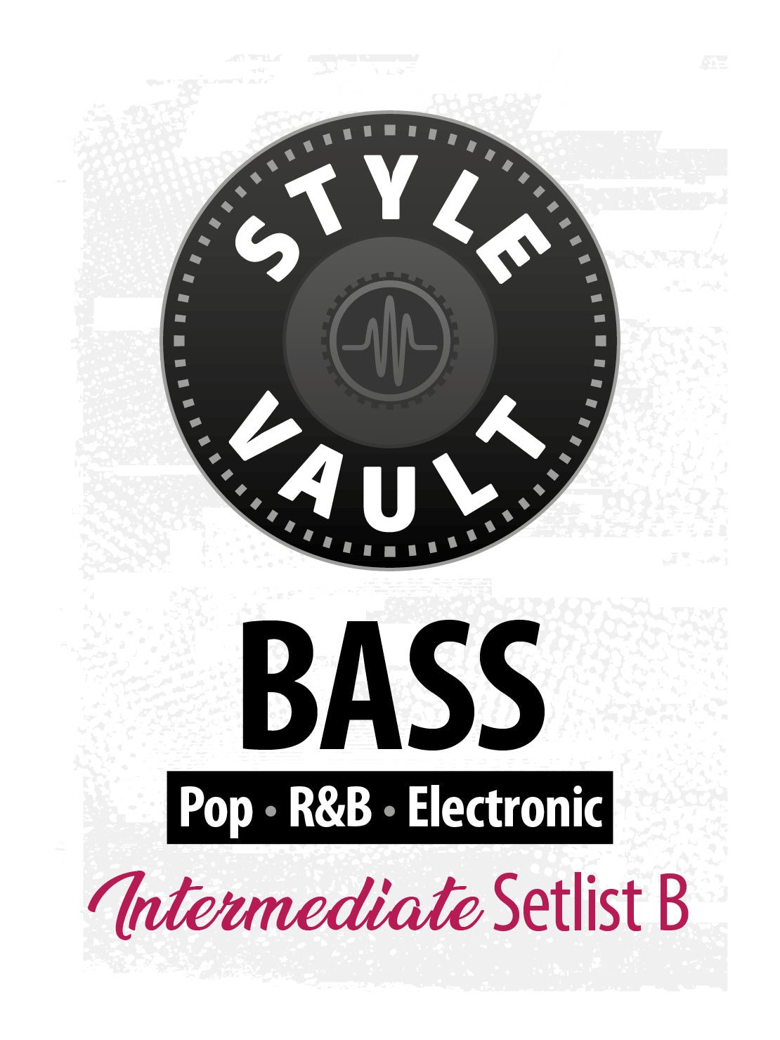 Pop, R&B, Electronic - Beginner | Bass Style Vault Setlist B