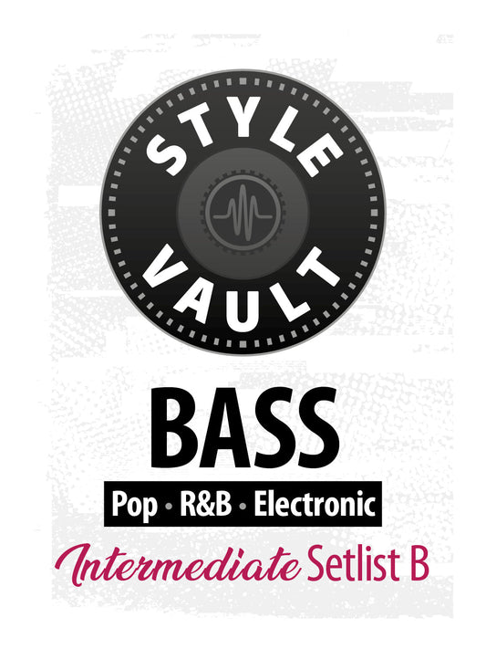 Pop, R&B, Electronic - Beginner | Bass Style Vault Setlist B