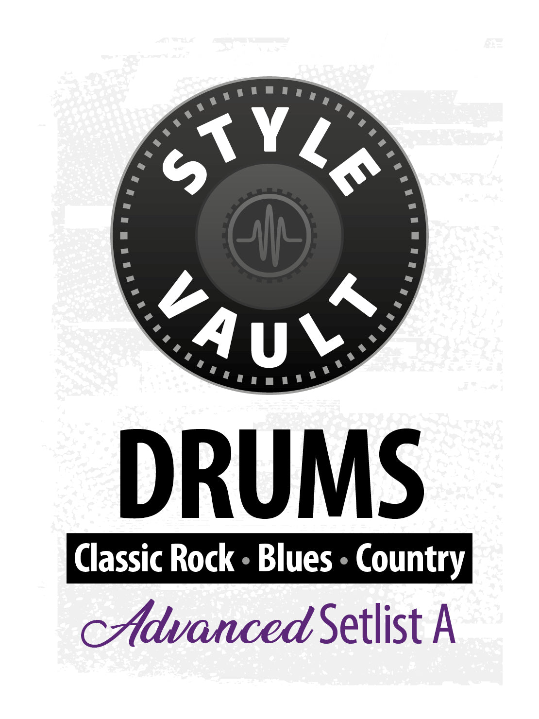 Classic Rock, Blues, Country - Advanced | Drums Style Vault Setlist A