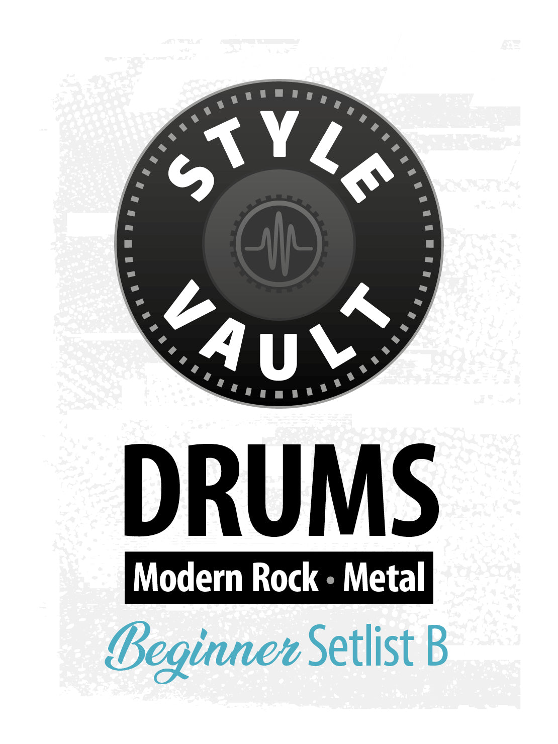 Modern Rock, Metal - Beginner | Drums Style Vault Setlist B