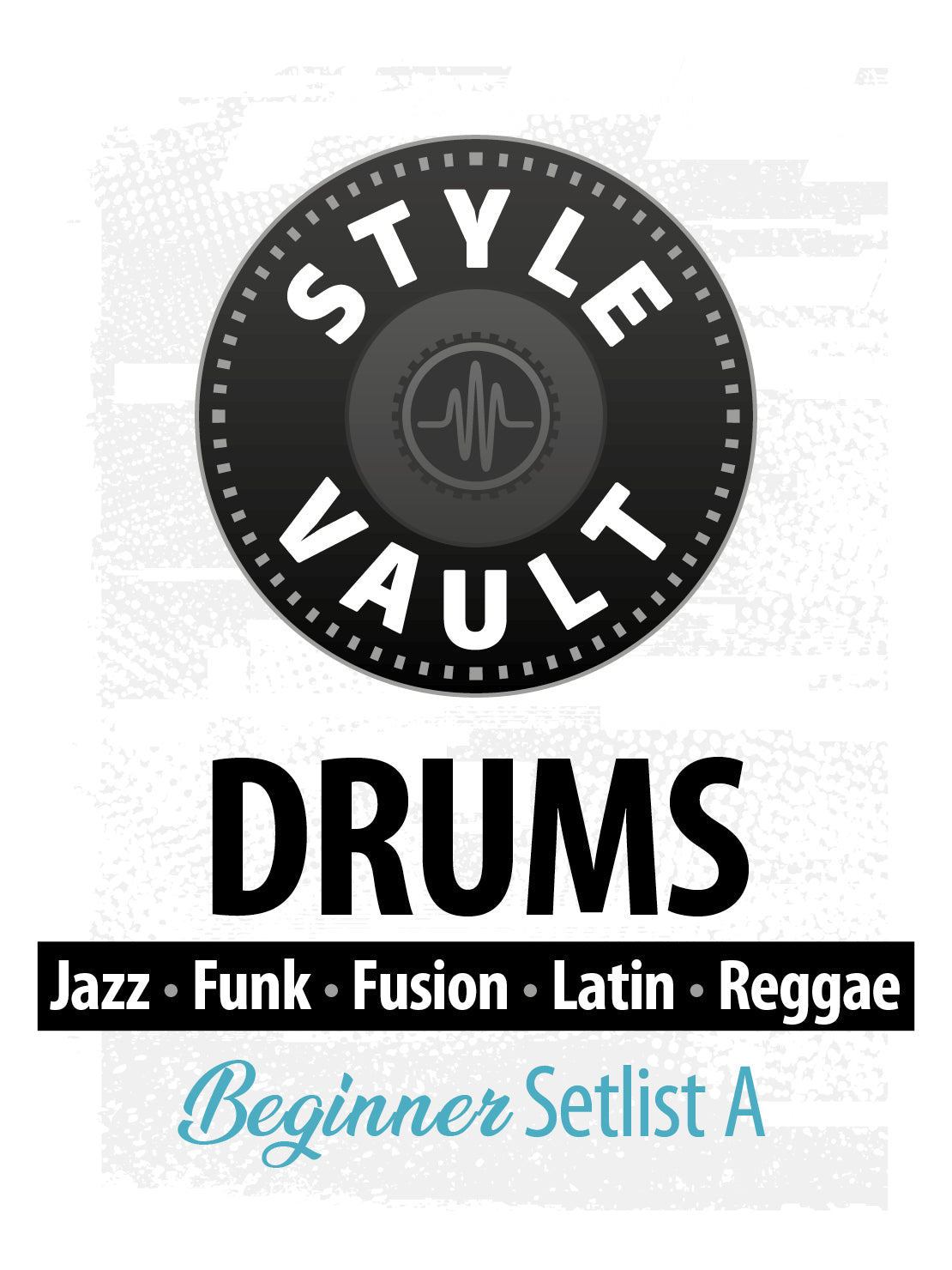 Jazz, Funk, Fusion, Latin, Reggae - Beginner | Drums Style Vault Setlist A