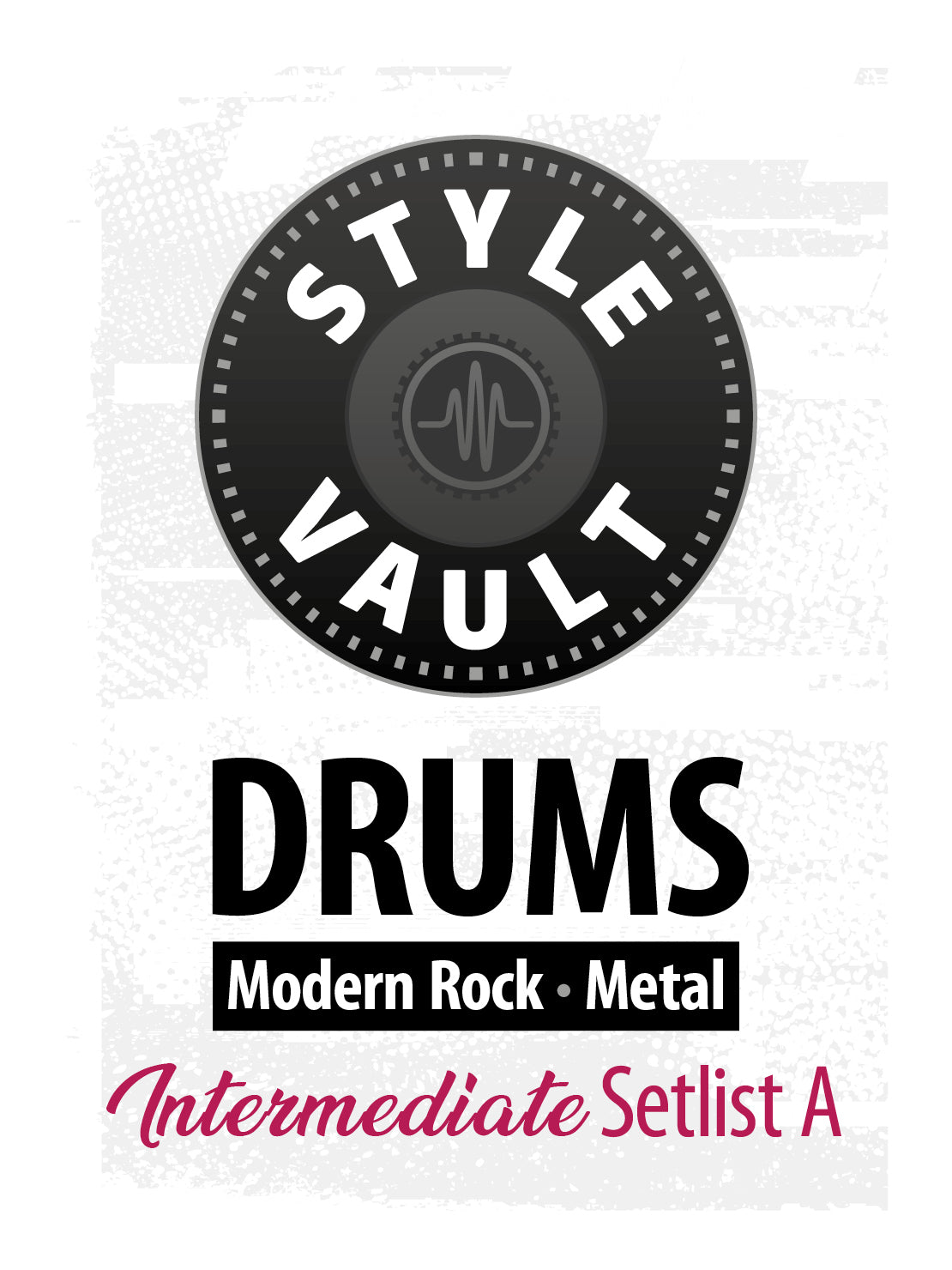 Modern Rock, Metal - Intermediate | Drums Style Vault Setlist A