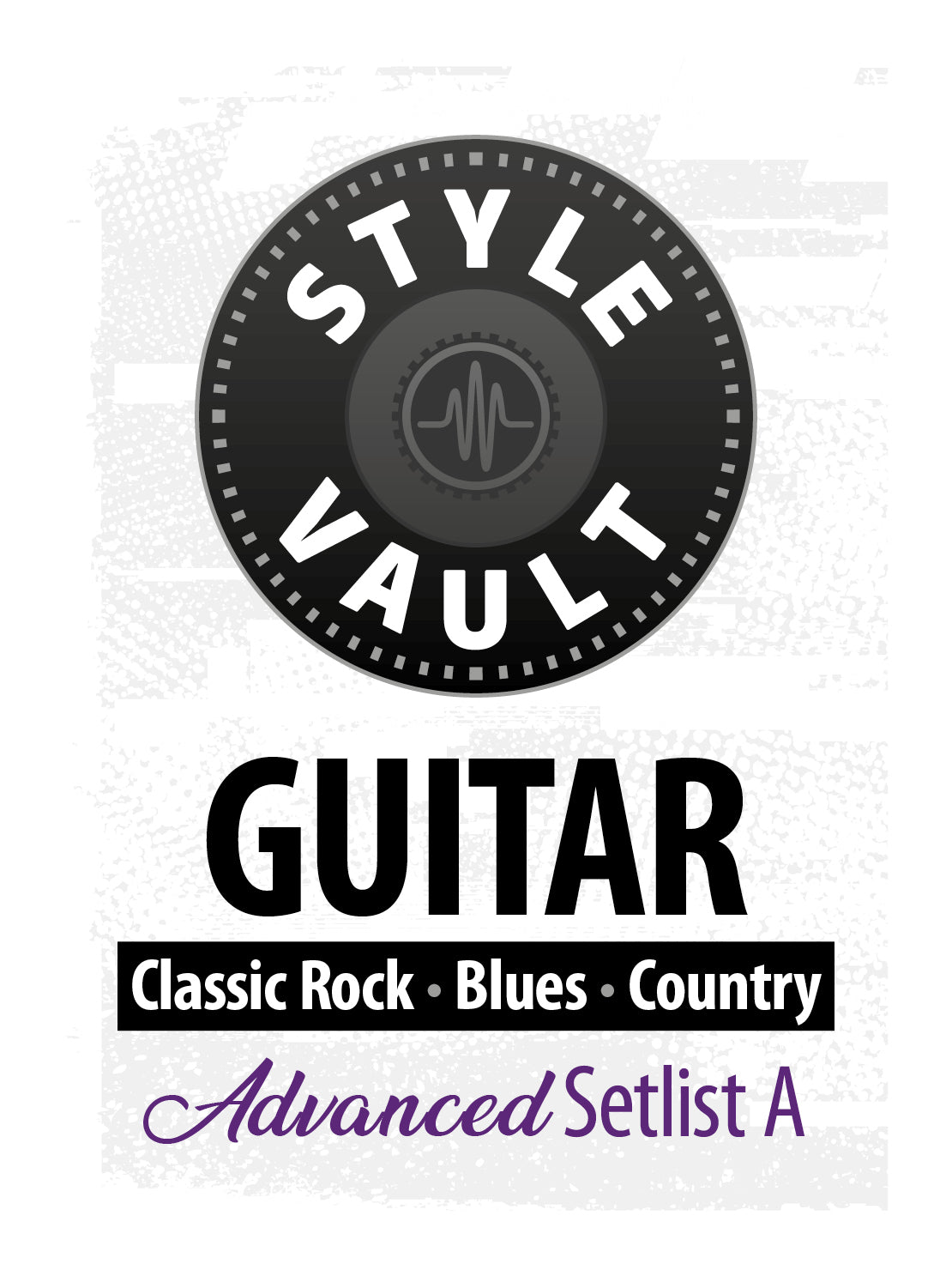 Classic Rock, Blues, Country - Advanced | Guitar Style Vault Setlist A