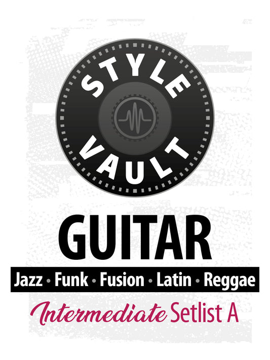 Jazz, Funk, Fusion, Latin, Reggae - Intermediate | Guitar Style Vault Setlist A